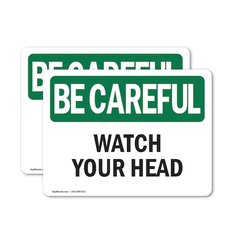 Signmission Safety Culture Sign, 18 in Width, Vinyl Decal, Rectangle OS-2PACK-BC-D-1218-L-10062